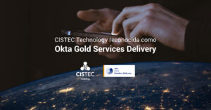 En Cistec alcanzamos el nivel Amplify del Okta Elevate Program